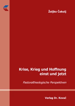 Abbildung von Cekolj | Krise, Krieg und Hoffnung einst und jetzt | 1. Auflage | 2023 | 28 | beck-shop.de