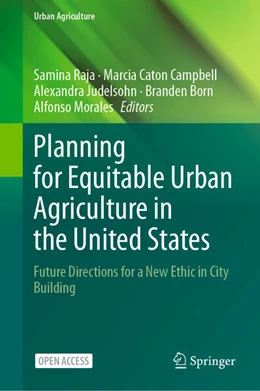 Abbildung von Raja / Caton Campbell | Planning for Equitable Urban Agriculture in the United States | 1. Auflage | 2024 | beck-shop.de