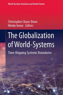 Abbildung von Chase-Dunn / Inoue | The Globalization of World-Systems | 1. Auflage | 2026 | beck-shop.de