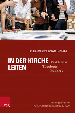 Abbildung von Hermelink / Schnelle | In der Kirche leiten | 1. Auflage | 2025 | beck-shop.de