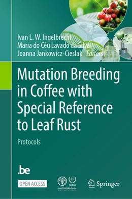 Abbildung von Ingelbrecht / Silva | Mutation Breeding in Coffee with Special Reference to Leaf Rust | 1. Auflage | 2023 | beck-shop.de