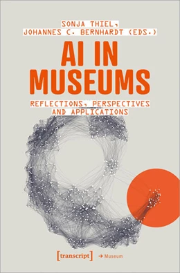 Abbildung von Thiel / Bernhardt | AI in Museums | 1. Auflage | 2023 | 74 | beck-shop.de