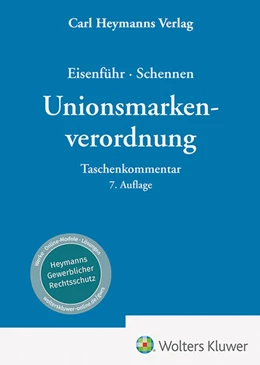 Abbildung von Eisenführ / Schennen | Unionsmarkenverordnung - Kommentar | 7. Auflage | 2023 | beck-shop.de