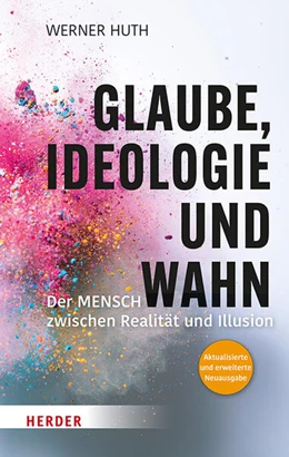 Abbildung von Huth | Glaube, Ideologie und Wahn | 1. Auflage | 2023 | beck-shop.de
