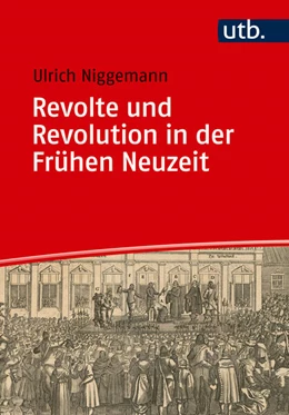 Abbildung von Niggemann | Revolte und Revolution in der Frühen Neuzeit | 1. Auflage | 2023 | 3 | beck-shop.de