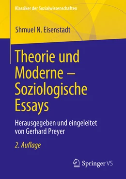 Abbildung von Eisenstadt / Preyer | Theorie und Moderne - Soziologische Essays | 2. Auflage | 2023 | beck-shop.de