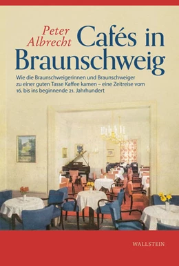 Abbildung von Albrecht | Cafés in Braunschweig | 1. Auflage | 2024 | beck-shop.de