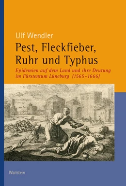 Abbildung von Wendler | Pest, Fleckfieber, Ruhr und Typhus | 1. Auflage | 2024 | beck-shop.de