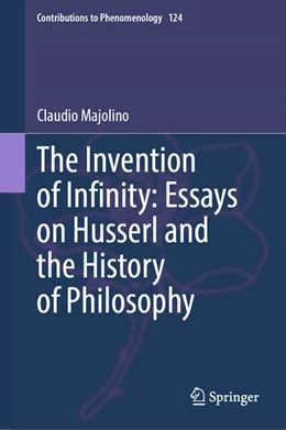 Abbildung von Majolino | The Invention of Infinity: Essays on Husserl and the History of Philosophy | 1. Auflage | 2023 | 124 | beck-shop.de