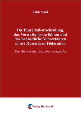 Abbildung von Wüst | Die Einzelfallentscheidung, das Verwaltungsverfahren und das behördliche Vorverfahren in der Russischen Föderation | 1. Auflage | 2023 | 79 | beck-shop.de