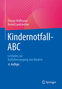 Abbildung von Hoffmann / Landsleitner | Kindernotfall-ABC | 4. Auflage | 2025 | beck-shop.de