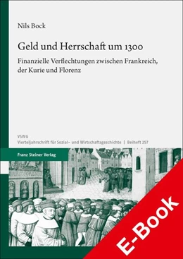Abbildung von Bock | Geld und Herrschaft um 1300 | 1. Auflage | 2023 | beck-shop.de
