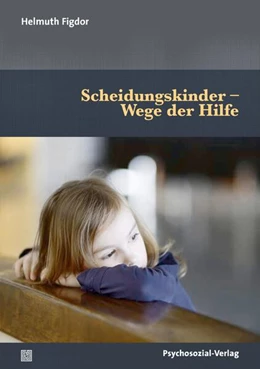 Abbildung von Figdor | Scheidungskinder – Wege der Hilfe | 1. Auflage | 2023 | beck-shop.de