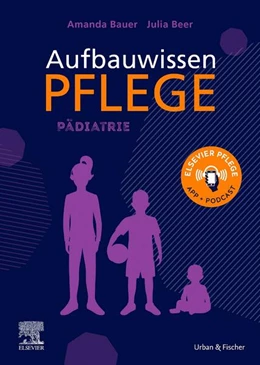 Abbildung von Bauer / Beer | Aufbauwissen Pflege Pädiatrie | 1. Auflage | 2023 | beck-shop.de