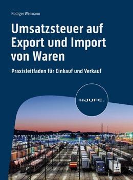 Abbildung von Weimann | Umsatzsteuer auf Export und Import von Waren | 1. Auflage | 2024 | beck-shop.de