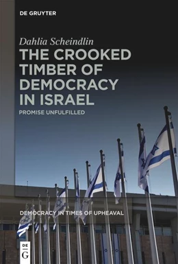 Abbildung von Scheindlin | The Crooked Timber of Democracy in Israel | 1. Auflage | 2023 | 7 | beck-shop.de