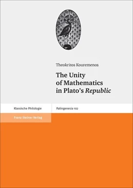 Abbildung von Kouremenos | The Unity of Mathematics in Plato's Republic | 1. Auflage | 2016 | beck-shop.de