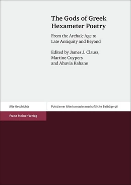 Abbildung von Clauss / Cuypers | The Gods of Greek Hexameter Poetry | 1. Auflage | 2016 | beck-shop.de