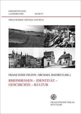 Abbildung von Felten / Matheus | Rheinhessen - Identität - Geschichte - Kultur | 1. Auflage | 2016 | beck-shop.de