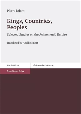 Abbildung von Briant | Kings, Countries, Peoples | 1. Auflage | 2017 | beck-shop.de
