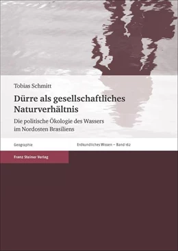 Abbildung von Schmitt | Dürre als gesellschaftliches Naturverhältnis | 1. Auflage | 2017 | beck-shop.de