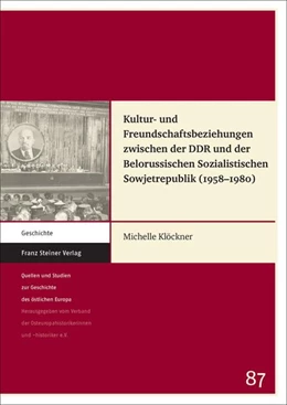 Abbildung von Klöckner | Kultur- und Freundschaftsbeziehungen zwischen der DDR und der Belorussischen Sozialistischen Sowjetrepublik (1958¿1980) | 1. Auflage | 2017 | beck-shop.de
