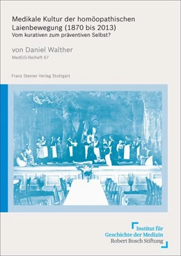 Abbildung von Walther | Medikale Kultur der homöopathischen Laienbewegung (1870 bis 2013) | 1. Auflage | 2017 | beck-shop.de