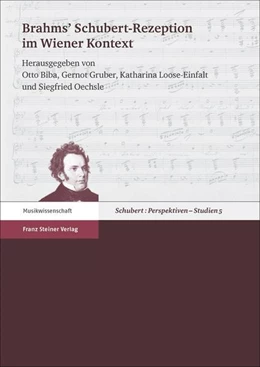 Abbildung von Biba / Gruber | Brahms' Schubert-Rezeption im Wiener Kontext | 1. Auflage | 2018 | beck-shop.de
