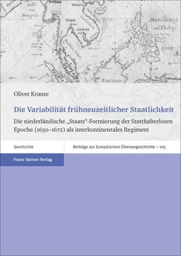 Abbildung von Krause | Die Variabilität frühneuzeitlicher Staatlichkeit | 1. Auflage | 2018 | beck-shop.de