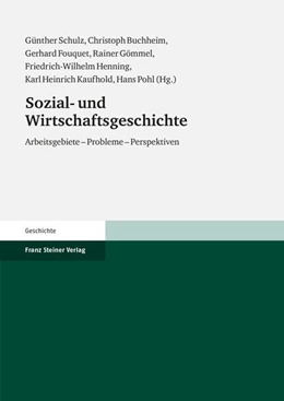 Abbildung von Henning / Schulz | Sozial- und Wirtschaftsgeschichte | 1. Auflage | 2018 | beck-shop.de