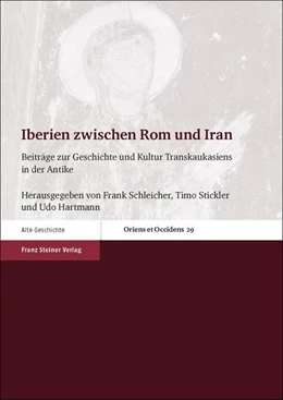 Abbildung von Hartmann / Stickler | Iberien zwischen Rom und Iran | 1. Auflage | 2019 | beck-shop.de
