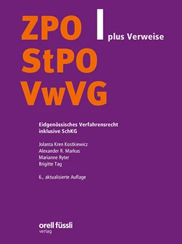 Abbildung von Kren Kostkiewicz / Markus | ZPO/StPO/VwVG plus Verweise | 6. Auflage | 2024 | beck-shop.de
