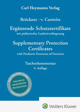 Abbildung von Brückner / von Czettritz | Ergänzende Schutzzertifikate / Supplementary Protection Certificates - Kommentar | 4. Auflage | 2025 | beck-shop.de