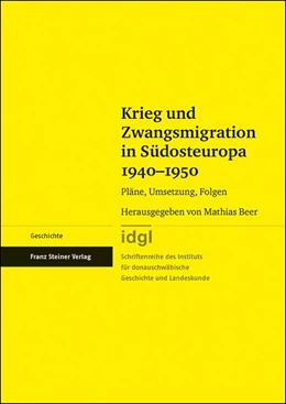 Abbildung von Beer | Krieg und Zwangsmigration in Südosteuropa 1940-1950 | 1. Auflage | 2019 | beck-shop.de