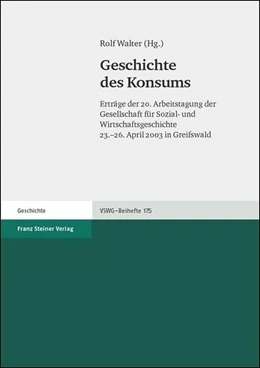 Abbildung von Walter | Geschichte des Konsums | 1. Auflage | 2019 | beck-shop.de
