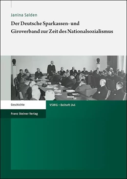 Abbildung von Salden | Der Deutsche Sparkassen- und Giroverband zur Zeit des Nationalsozialismus | 1. Auflage | 2019 | beck-shop.de