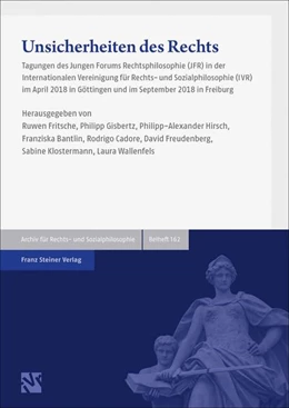 Abbildung von Fritsche / Gisbertz | Unsicherheiten des Rechts. Von den sicherheitspolitischen Herausforderungen für die freiheitliche Gesellschaft bis zu den Fehlern und Irrtümern in Recht und Rechtswissenschaft | 1. Auflage | 2020 | beck-shop.de