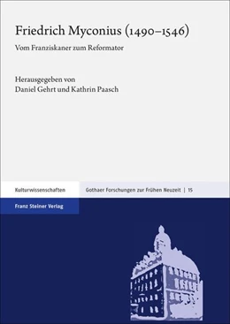Abbildung von Gehrt / Paasch | Friedrich Myconius (1490-1546) | 1. Auflage | 2020 | beck-shop.de