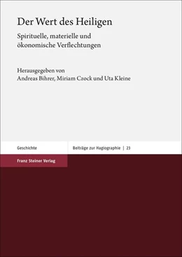 Abbildung von Bihrer / Czock | Der Wert des Heiligen | 1. Auflage | 2020 | beck-shop.de