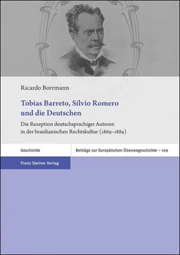 Abbildung von Borrmann | Tobias Barreto, Sílvio Romero und die Deutschen | 1. Auflage | 2019 | beck-shop.de