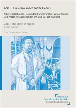 Abbildung von Wenger | Arzt - ein krank machender Beruf? | 1. Auflage | 2020 | beck-shop.de