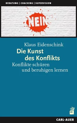 Abbildung von Eidenschink | Die Kunst des Konflikts | 4. Auflage | 2025 | beck-shop.de
