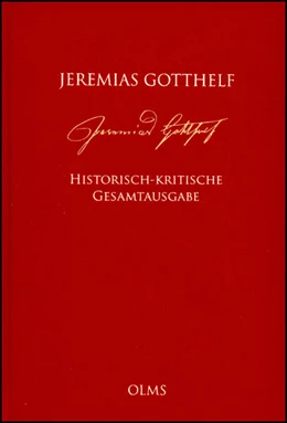 Abbildung von Mahlmann-Bauer / von Zimmermann | Jeremias Gotthelf: Historisch-kritische Gesamtausgabe (HKG) | 1. Auflage | 2023 | beck-shop.de