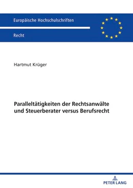 Abbildung von Krüger | Paralleltätigkeiten der Rechtsanwälte und Steuerberater versus Berufsrecht | 1. Auflage | 2023 | beck-shop.de