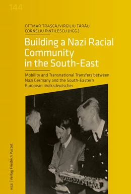 Abbildung von Trasca / Tarau | Building a Nazi Racial Community in the South-East | 1. Auflage | 2024 | 144 | beck-shop.de
