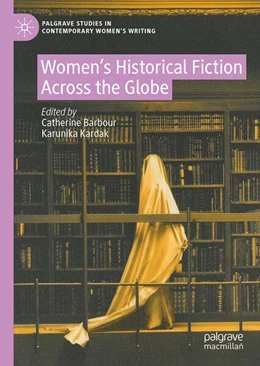 Abbildung von Barbour / Kardak | Women’s Historical Fiction Across the Globe | 1. Auflage | 2025 | beck-shop.de
