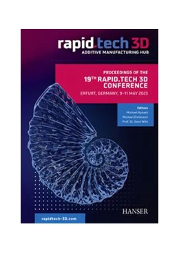 Abbildung von Kynast / Eichmann | Proceedings of the 19th Rapid.Tech 3D Conference Erfurt, Germany, 9-11 May 2023 | 1. Auflage | 2023 | beck-shop.de