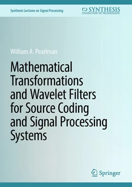 Abbildung von Pearlman | Mathematical Transformations and Wavelet Filters for Source Coding and Signal Processing Systems | 1. Auflage | 2023 | beck-shop.de
