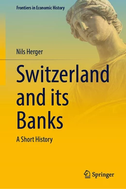Abbildung von Herger | Switzerland and its Banks | 1. Auflage | 2023 | beck-shop.de