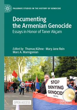 Abbildung von Kühne / Rein | Documenting the Armenian Genocide | 1. Auflage | 2023 | beck-shop.de
